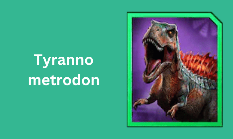 Tyrannometrodon: Jurassic World Alive