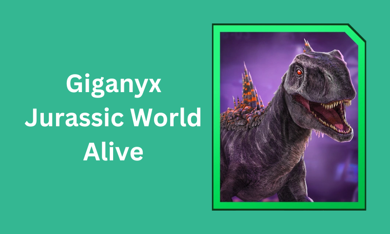 Giganyx: Jurassic World Alive