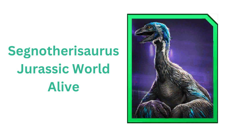 Segnotherisaurus: Jurassic World Alive