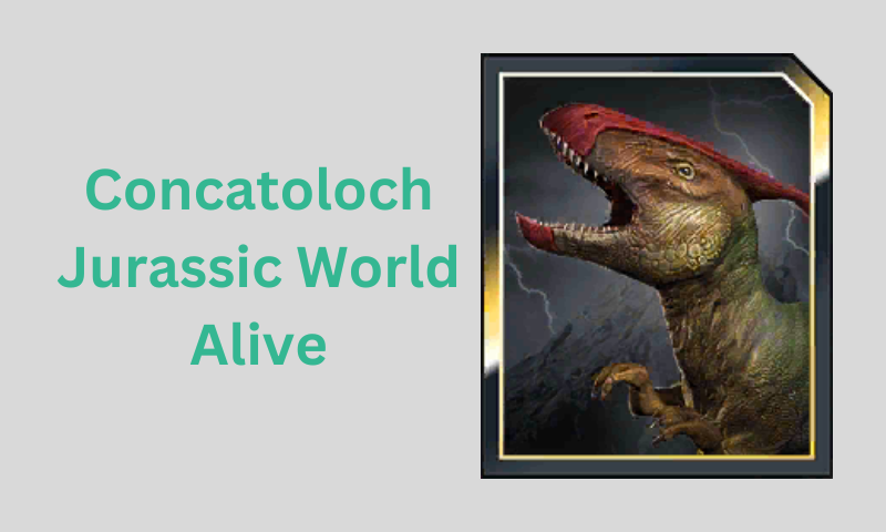 Concatoloch: Jurassic World Alive